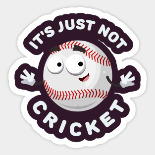 baseball ball mascot smiling It's Just Not Cricket Sticker